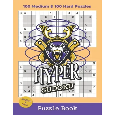 Hyper Sudoku Puzzle Book: 100 Medium and 100 Hard Hyper Sudoku Puzzles With Solutions