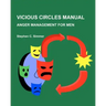 Vicious Circles Manual: Anger Management for Men