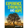 Experience, Strength, and Hope: My Recovery from Nicotine Addiction