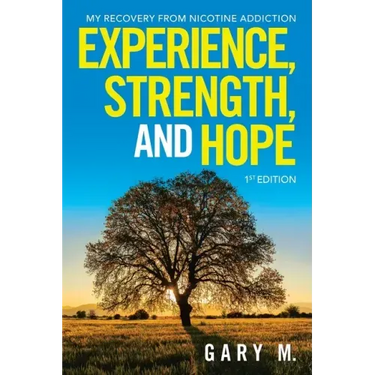 Experience, Strength, and Hope: My Recovery from Nicotine Addiction