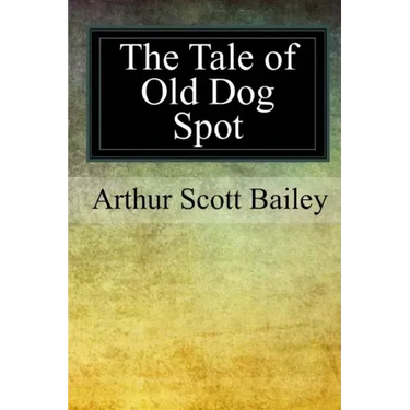 The Tale of Old Dog Spot