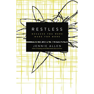 Restless: Because You Were Made for More