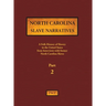 North Carolina Slave Narratives - Part 2: A Folk History of Slavery in the United States from Interviews with Former Slaves