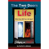 The Two Doors of Life
