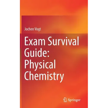 Exam Survival Guide: Physical Chemistry
