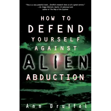 How to Defend Yourself Against Alien Abduction