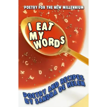 I Eat My Words: Poetry and Recipes