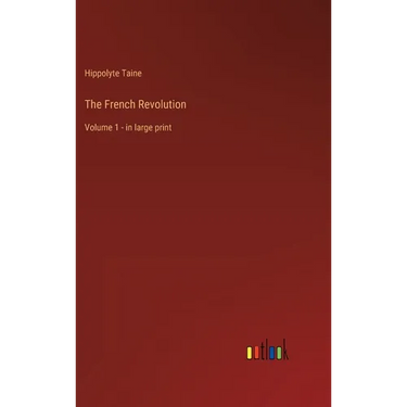 The French Revolution: Volume 1 - in large print