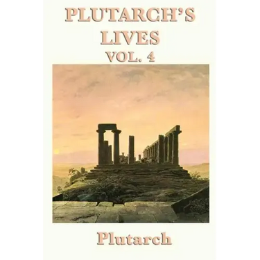 Plutarch's Lives Vol. 4
