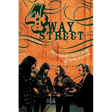 Four Way Street: The Crosby, Stills, Nash & Young Reader