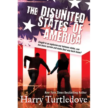 The Disunited States of America: A Novel of Crosstime Traffic