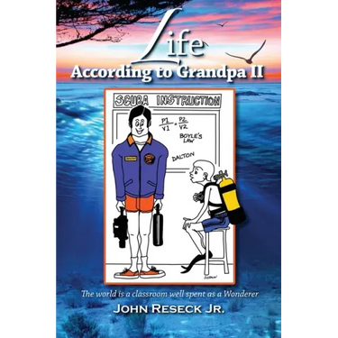 Life According To Grandpa II: The World is a classroom well spent as a Wanderer