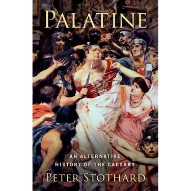 Palatine: An Alternative History of the Caesars