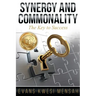 Synergy and Commonality: The Key to Success
