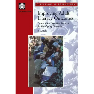 Improving Adult Literacy Outcomes: Lessons from Cognitive Research for Developing Countries