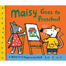 Maisy Goes to Preschool