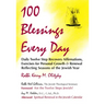 100 Blessings Every Day: Daily Twelve Step Recovery Affirmations, Exercises for Personal Growth & Renewal Reflecting Seasons of the Jewish Year