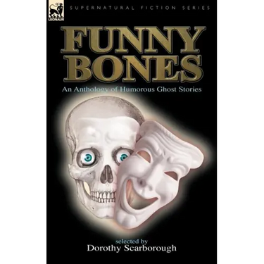 Funny Bones: an Anthology of Humorous Ghost Stories