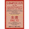Confucius & the Enlightenment's Christian von Wolff: Wolff Built on Gottfried von Leibniz Vindicated Himself Against J. J. Lange's Piestmusstreit Won