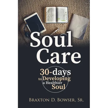 Soul Care: 30-days to Developing a Healthier Soul