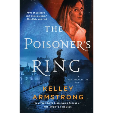 The Poisoner's Ring: A Rip Through Time Novel