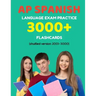 AP Spanish language exam Practice 3000+ Flashcards (shuffled version 2001-3000): Advanced placement Spanish language test questions with answers