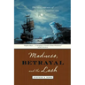Madness, Betrayal and the Lash