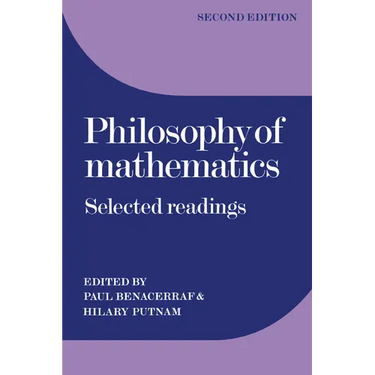 Philosophy of Mathematics: Selected Readings