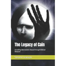 The Legacy of Cain: Unveiling Narcissistic Abuse through Biblical Wisdom