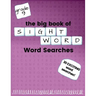 The Big Book of NINTH GRADE "Sight Word" Word Searches: "Sight Word" word search workbook for kids! Education is FUN!