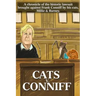 Cats V. Conniff: A chronicle of the historic lawsuit brought against Frank Conniff by his cats, Millie & Barney