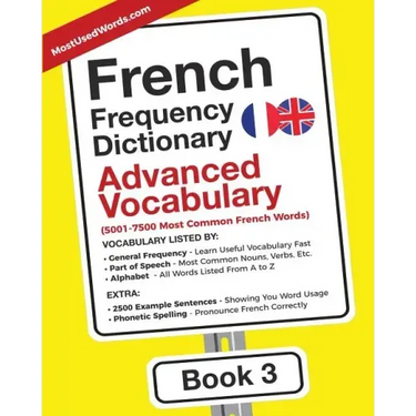 French Frequency Dictionary - Advanced Vocabulary: 5001-7500 Most Common French Words