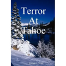 Terror at Tahoe