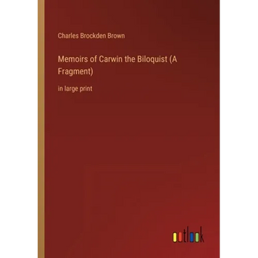 Memoirs of Carwin the Biloquist (A Fragment): in large print
