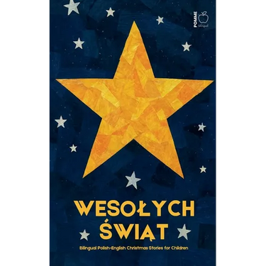Wesolych Świąt: Bilingual Polish-English Christmas Stories for Children
