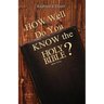 How Well Do You Know the Holy Bible?: Bible Trivia