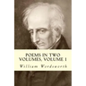Poems in Two Volumes, Volume 1