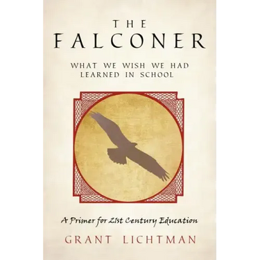The Falconer: What We Wish We Had Learned in School