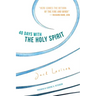 40 Days with the Holy Spirit: Fresh Air for Every Day