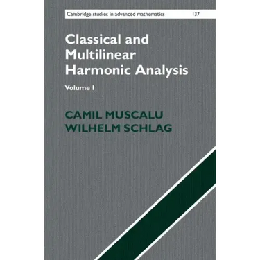 Classical and Multilinear Harmonic Analysis