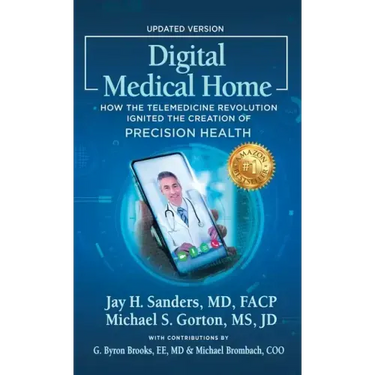 Digital Medical Home: How the Telemedicine Revolution Ignited the Creation of Precision Health