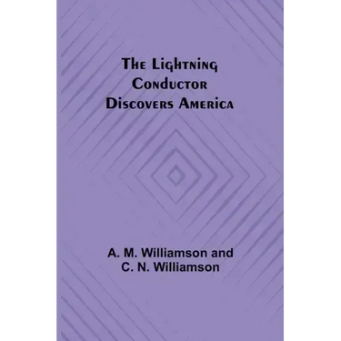 The Lightning Conductor Discovers America