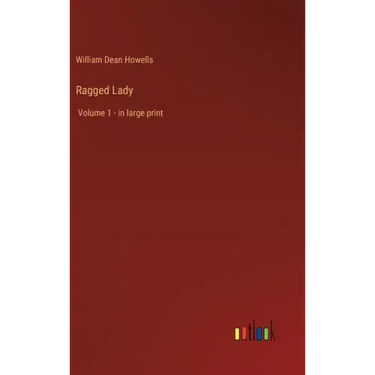 Ragged Lady: Volume 1 - in large print