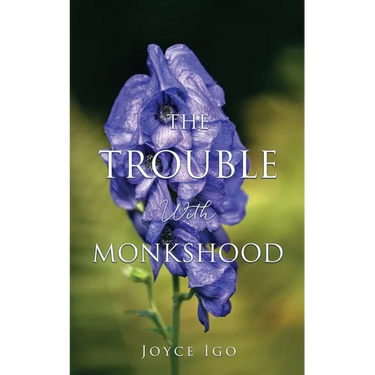 The Trouble With Monkshood