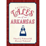 Forgotten Tales of Arkansas