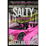 Salty: A Ghetto Soap Opera