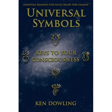 Universal Symbols - Keys To Your Consciousness