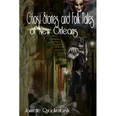 Ghost Stories and Folk Tales of New Orleans