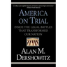 America on Trial: Inside the Legal Battles That Transformed Our Nation