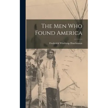 The men who Found America